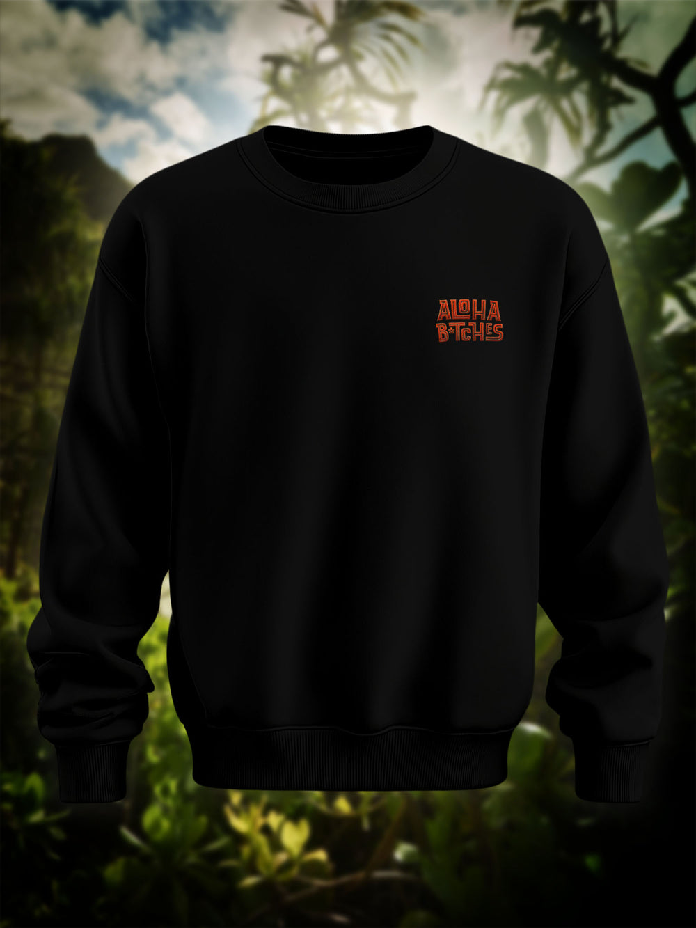 "Aloha B*tches" Premium Sweatshirt