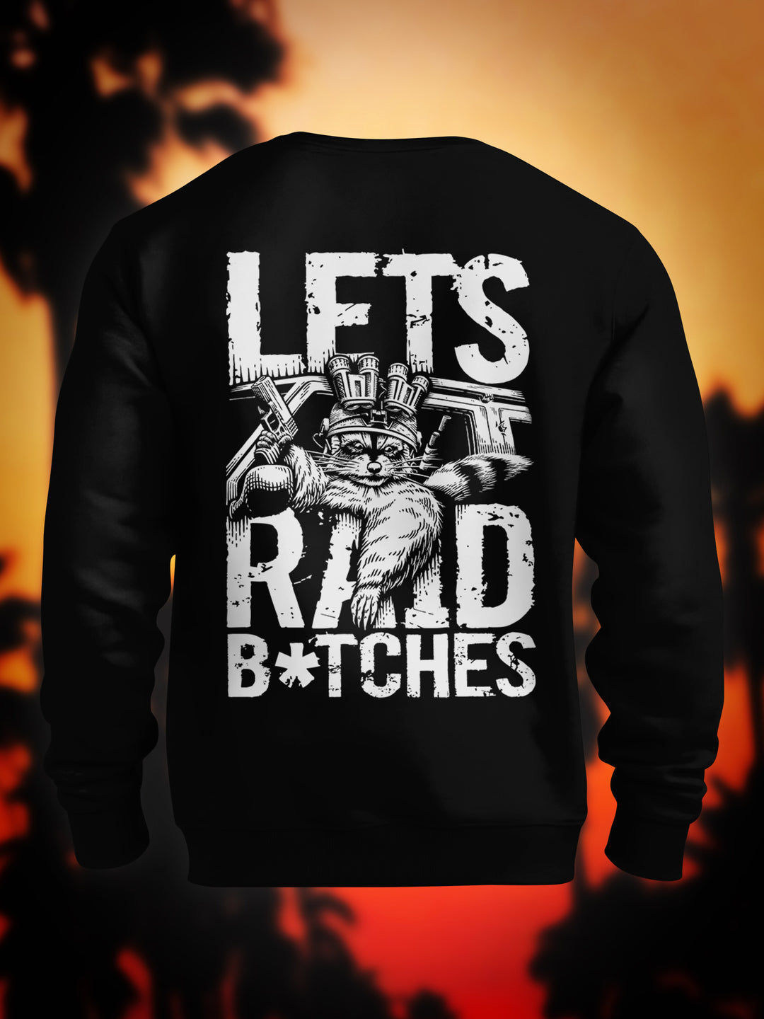 "Let´s Raid B*tches" Premium Sweatshirt