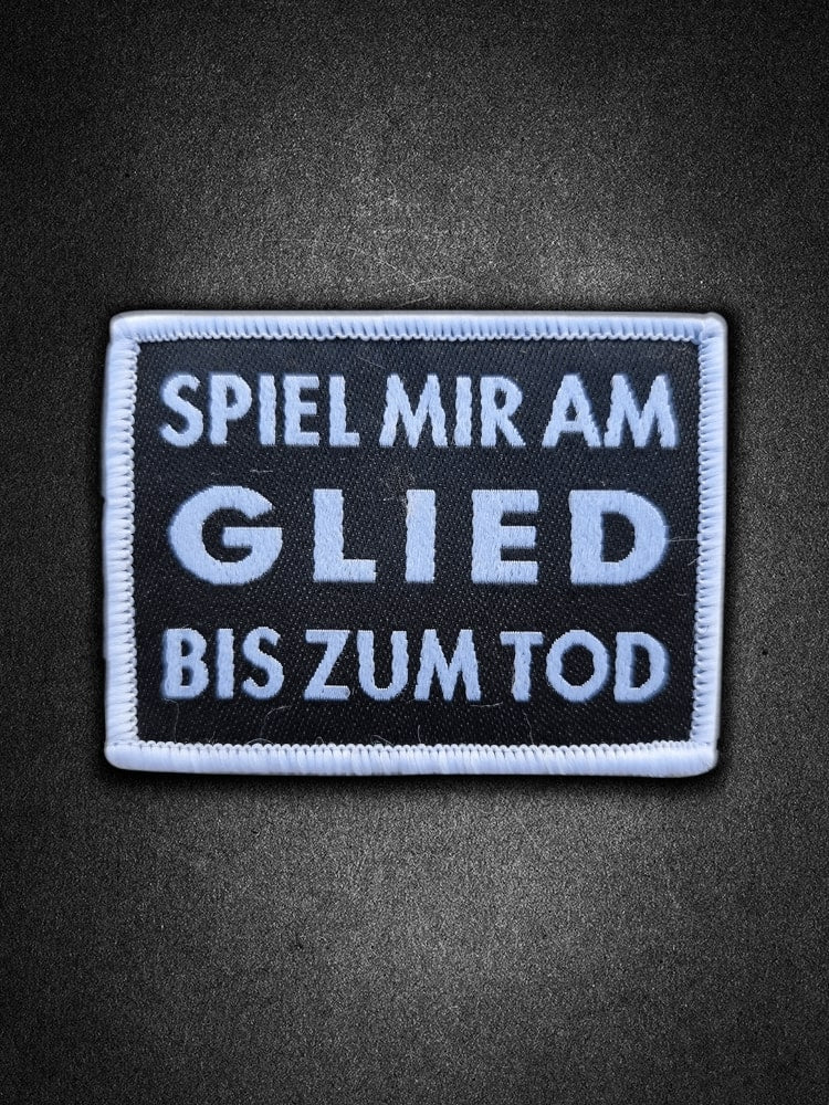 "Spiel mir am G***d bis zum Tod" Woven Patch