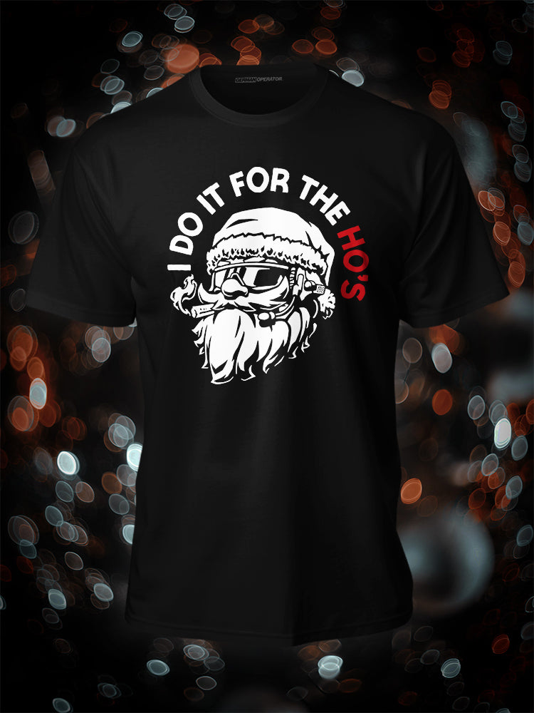 "Do it for the HOs" Premium Shirt
