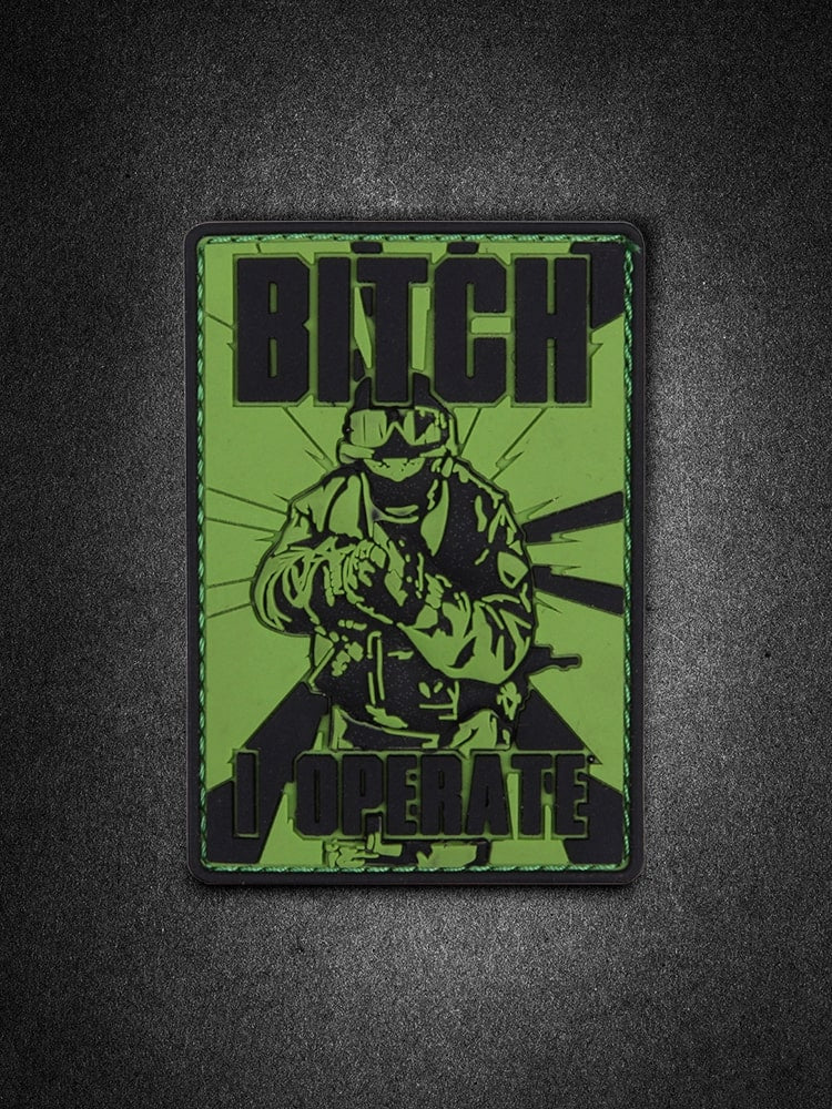 "Bitch I Operate" PVC Patch