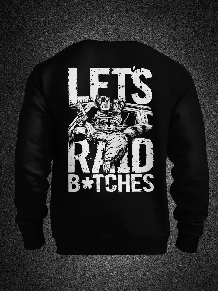 "Let´s Raid B*tches" Premium Sweatshirt
