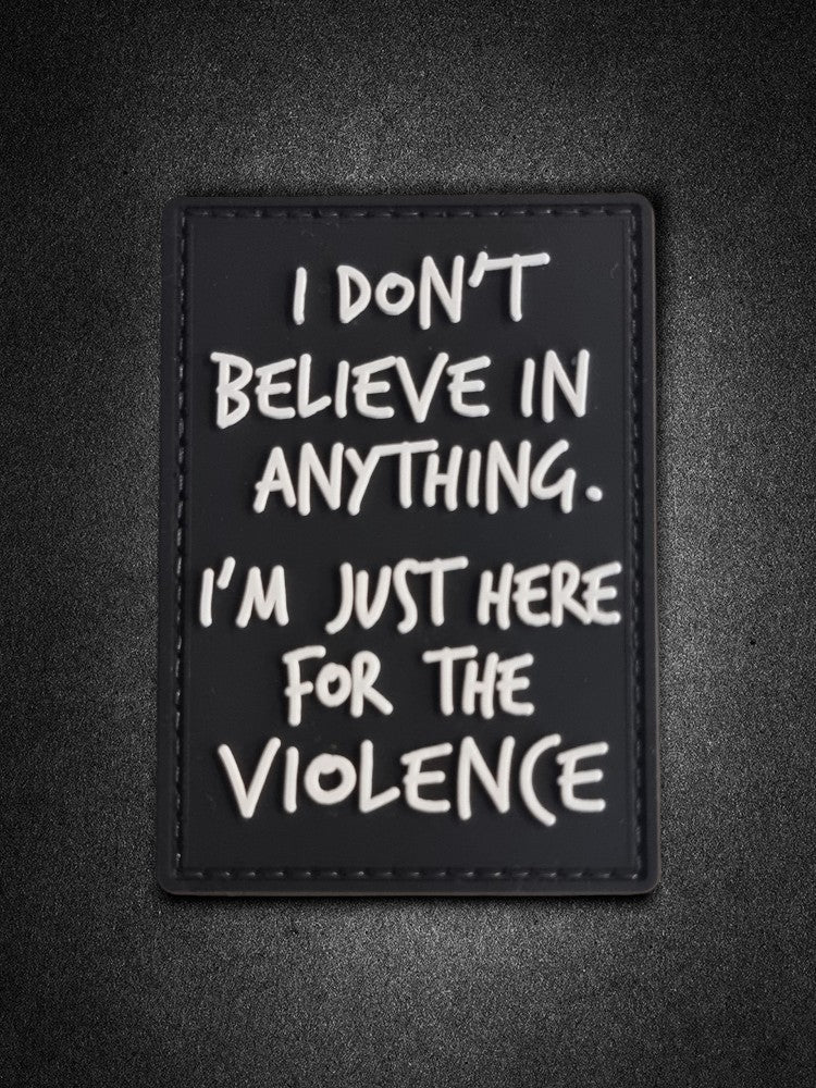 "I Believe in Violence" PVC Patch