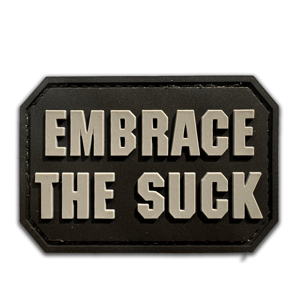 "Embrace The Su**" PVC Patch
